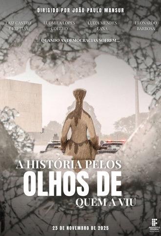 A História Pelos Olhos de Quem a Viu (2024)