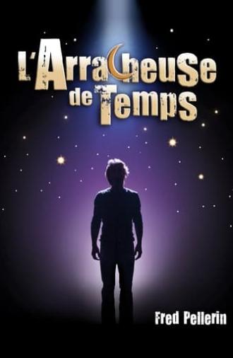 Fred Pellerin : L'arracheuse de temps (2011)