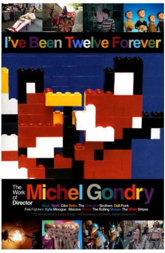 I've Been Twelve Forever: The Work of Director Michel Gondry (2004)