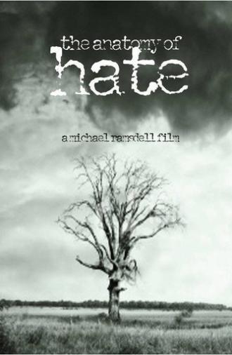 The Anatomy of Hate (2009)