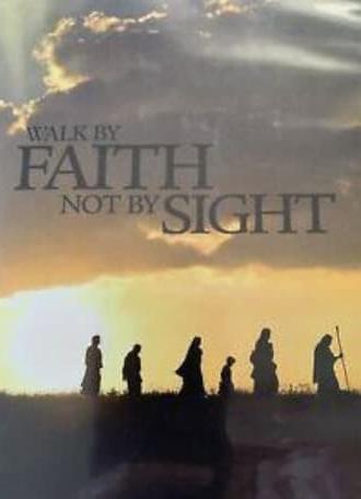 'Walk by Faith, Not by Sight' (2012)