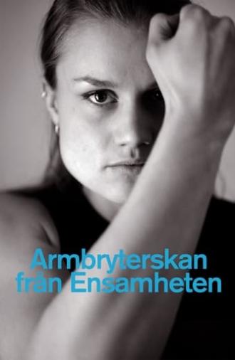 Armbryterskan från Ensamheten (2004)