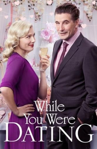 While You Were Dating (2017)