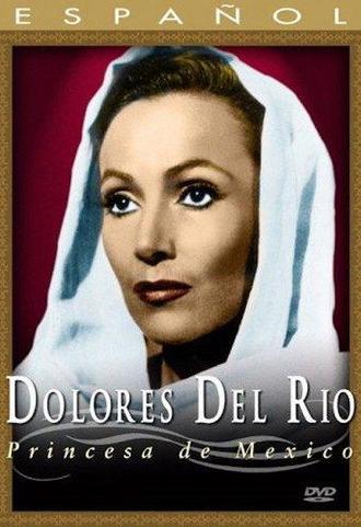 Dolores del Río: Princesa de México (1999)