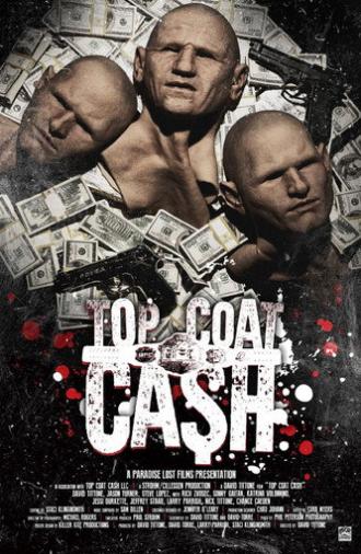 Top Coat Cash (2017)
