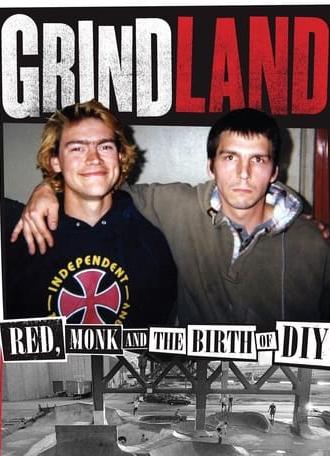 Grindland – Red, Monk and the Birth of DIY (2022)