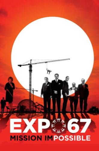 EXPO 67 Mission Impossible (2017)