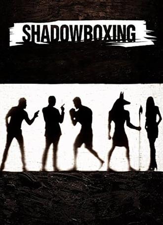 Shadowboxing (2005)