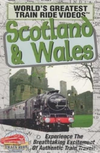World's Greatest Train Ride Videos: Scotland & Wales (1995)