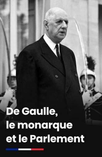 De Gaulle, le monarque et le Parlement (2020)