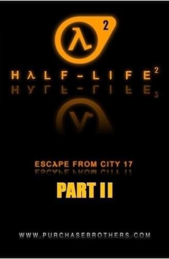 Half-Life: Escape From City 17 - Part 2 (2011)