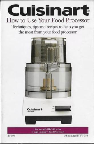 Cuisinart: How to Use Your Food Processor (1995)