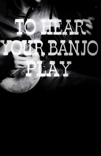 To Hear Your Banjo Play (1947)