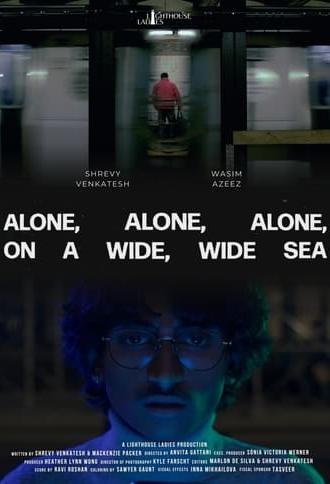 Alone, Alone, Alone on a Wide, Wide Sea (2023)