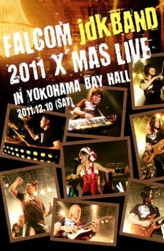 Falcom jdk BAND 2011 Xmas Live in YOKOHAMA BAY HALL (2012)