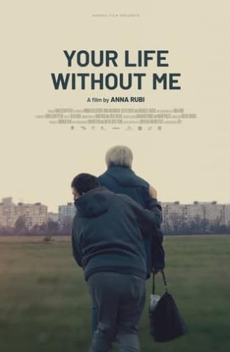 Your Life Without Me (2024)