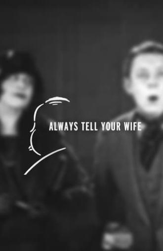 Always Tell Your Wife (1923)
