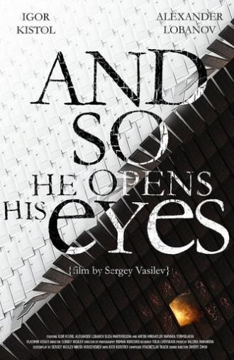 And So He Opens His Eyes (2019)