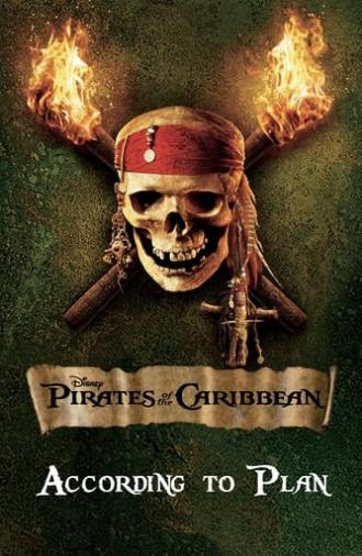 According to Plan: The Making of 'Pirates of the Caribbean: Dead Man's Chest' (2006)