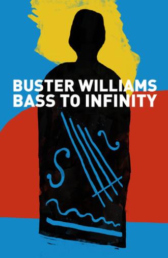Buster Williams Bass to Infinity (2019)