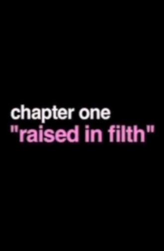 Raised In Filth (2014)