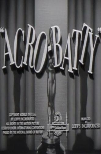 Acro-Batty (1942)