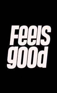 Feels Good (2016)