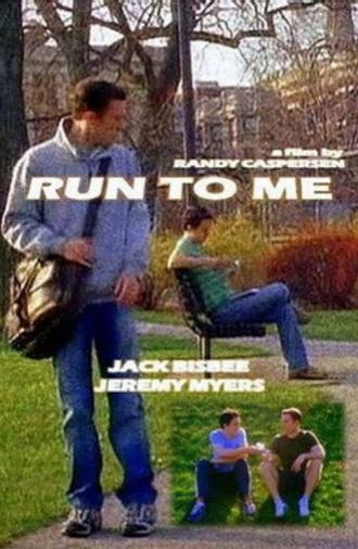 Run to Me (2007)