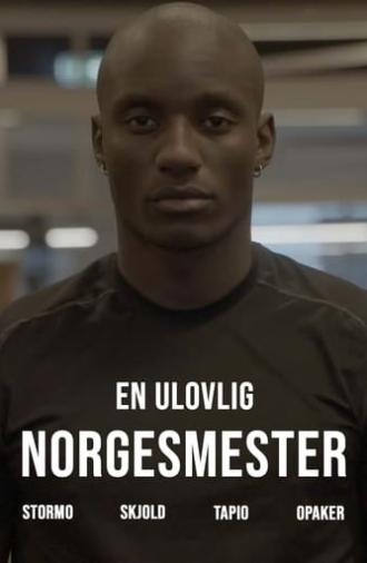 En ulovlig norgesmester (2021)