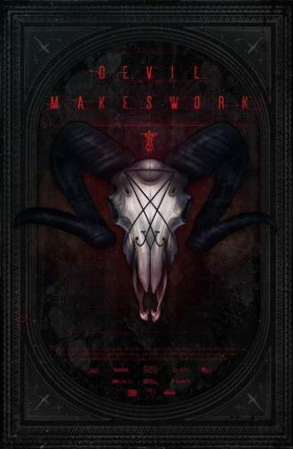 Devil Makes Work (2014)
