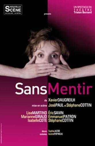 Sans mentir (2008)