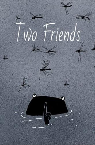 Two Friends (2014)