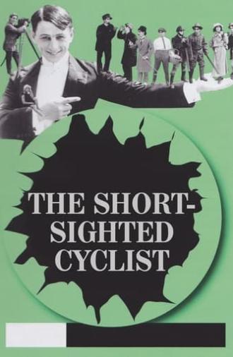 The Short-Sighted Cyclist (1907)