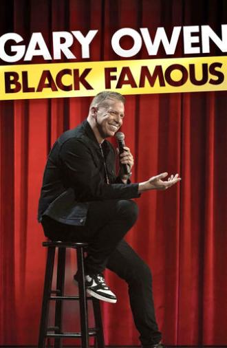 Gary Owen: Black Famous (2021)