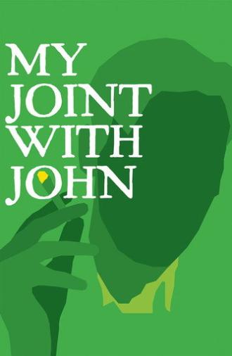 My Joint with John (2027)