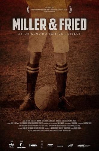 Miller & Fried – The Birth of Football’s Country (2016)