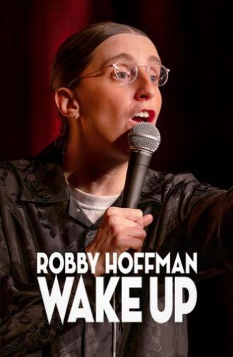Robby Hoffman: Wake Up (2025)