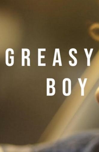 Greasy Boy (2020)