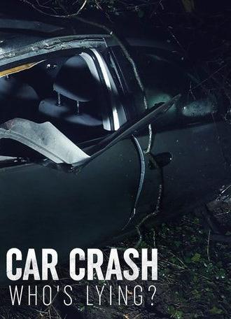 Car Crash: Who's Lying? (2018)