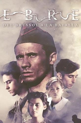 Ebre, del bressol a la batalla (2016)