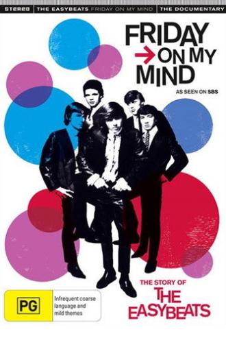 Friday on My Mind: The Story of the Easybeats (2009)