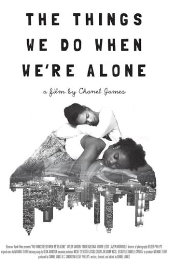 The Things We Do When We're Alone (2018)