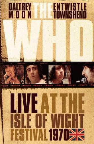 The Who:  Live at the Isle of Wight Festival 1970 (2009)