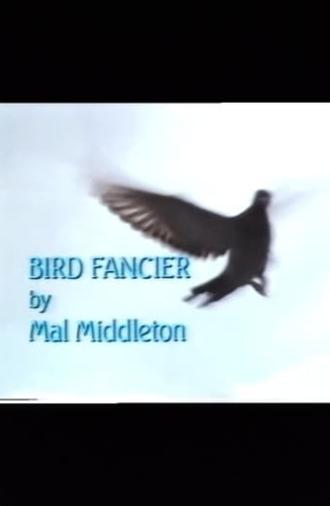 Bird Fancier (1985)