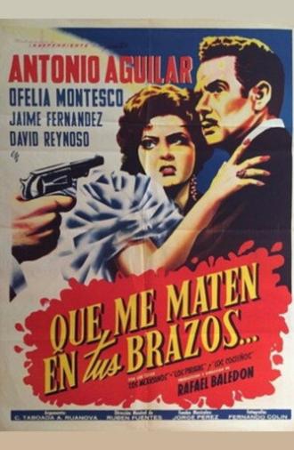 Que me maten en tus brazos (1961)