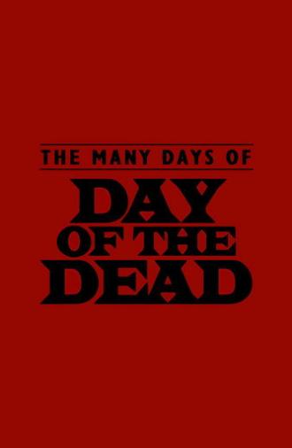The Many Days of Day of the Dead (2003)