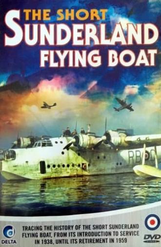 The Short Sunderland Flying Boat (2010)