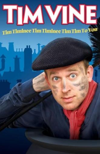 Tim Vine: Tim Timinee Tim Timinee Tim Tim to You (2016)