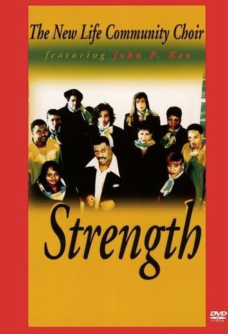 The New Life Community Choir Featuring John P. Kee: Strength (1997)