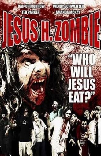 Jesus H. Zombie (2006)